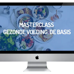 Masterclass Gezonde Voeding De Basis Heleen Becuwe