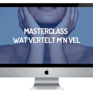Masterclass Wat Vertelt Mijn Vel Heleen Becuwe